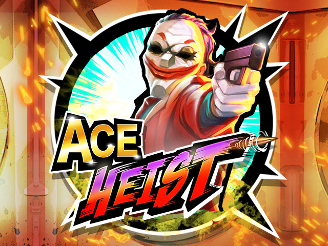 Ace Heist