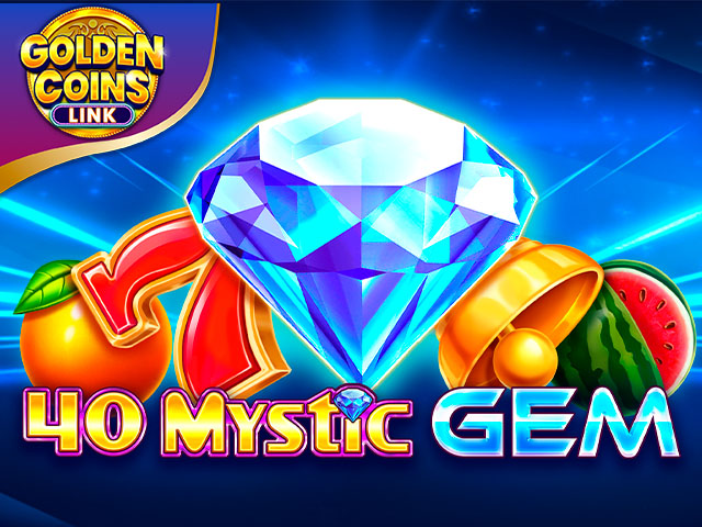 40 Mystic Gem Golden Coins Link: Unearth Dazzling Treasures at MrGamb