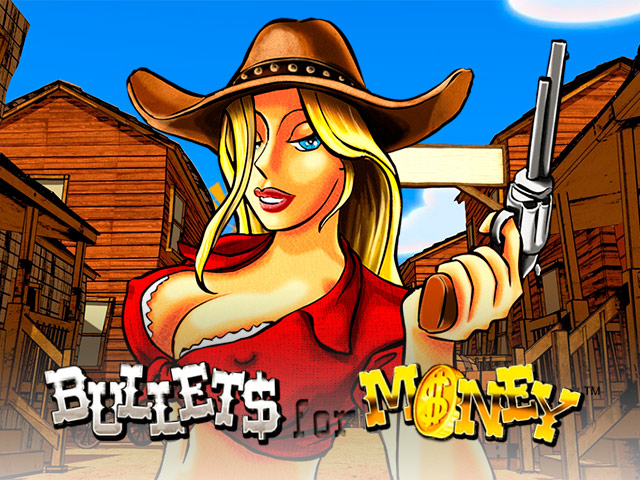 Play Bullets for Money