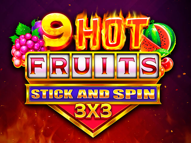 9 Hot Fruits Stick and Spin 3x3