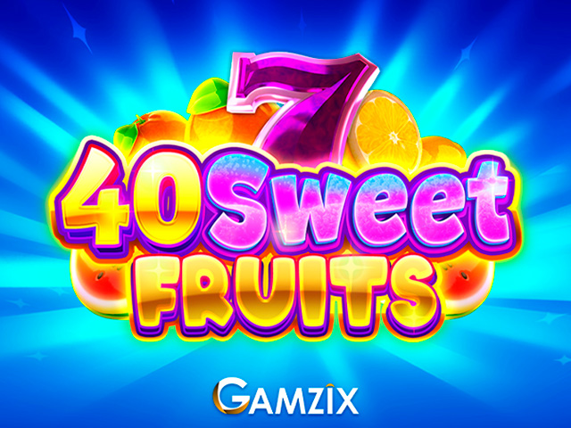 40 Sweet Fruits