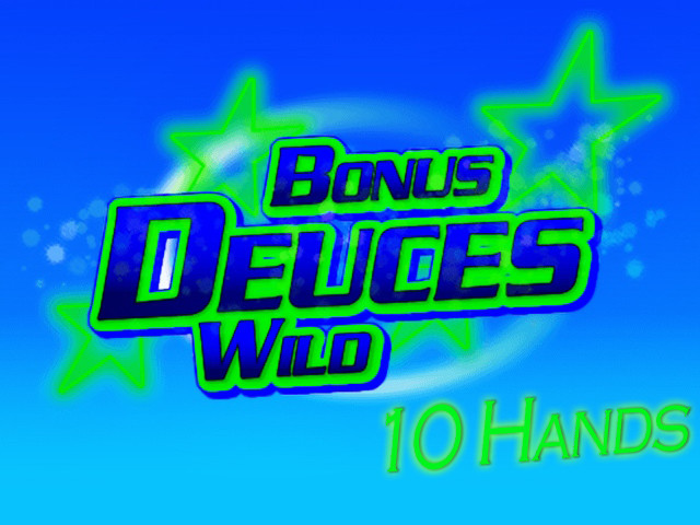 Bonus Deuces Wild 10 Hand