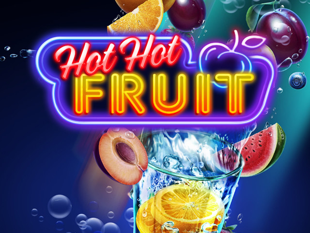 Hot Hot Fruit