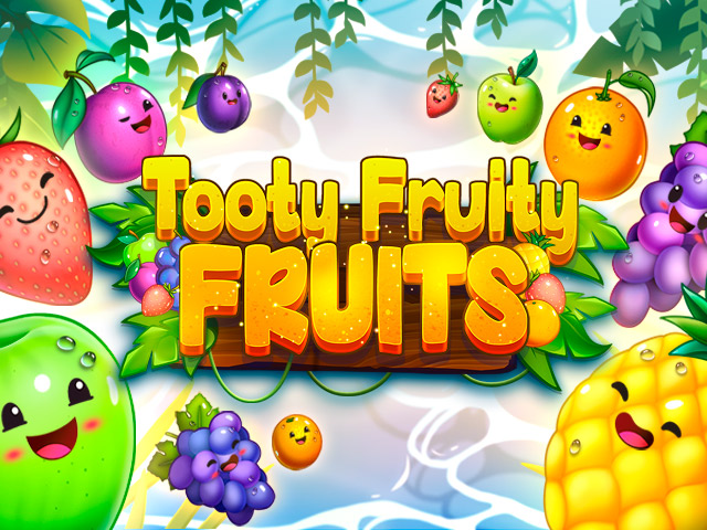 Tooty Fruity Fruits