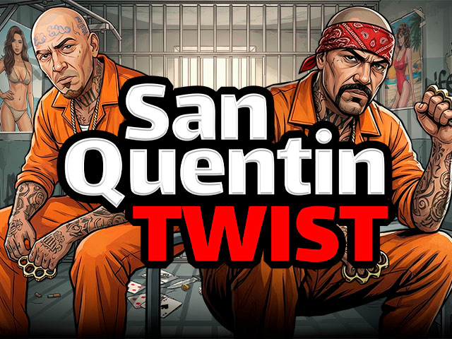 Twist San Quentin