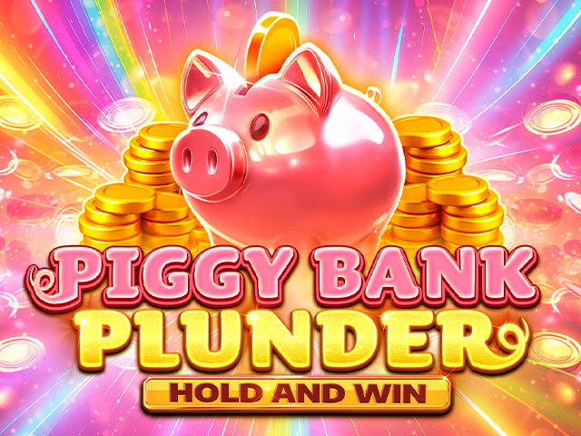 Piggy Bank Plunder Hold and Win