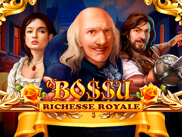 Le Bo$$u: Richesse Royale