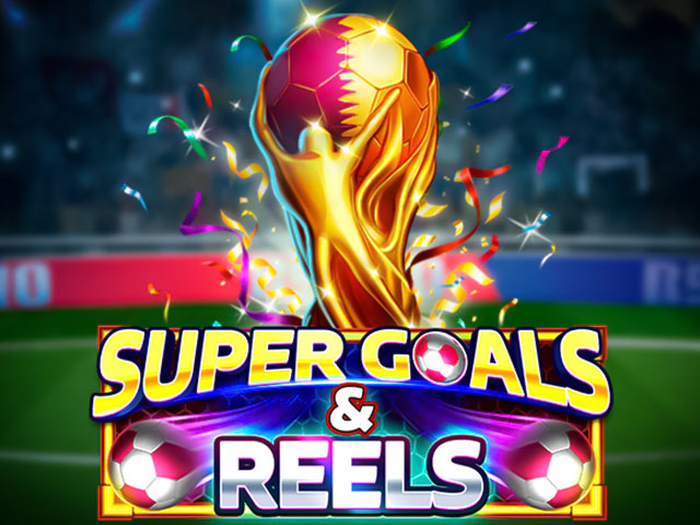 Super Goals & Reels