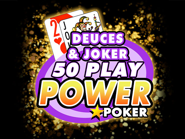 Deuces and Joker - 50 Play Power Poker