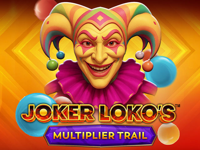 Joker Loko's Multiplier Trail