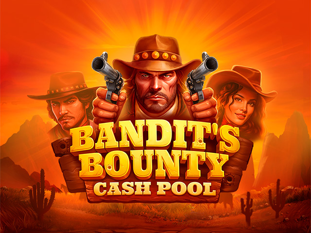 Bandits Bounty: Cash Pool