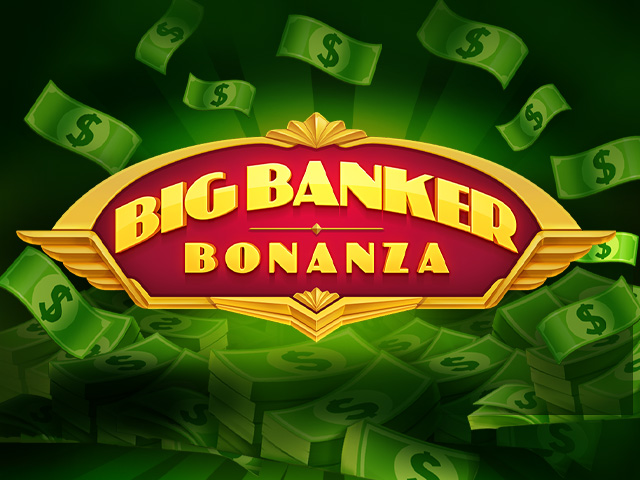 Big Banker Bonanza
