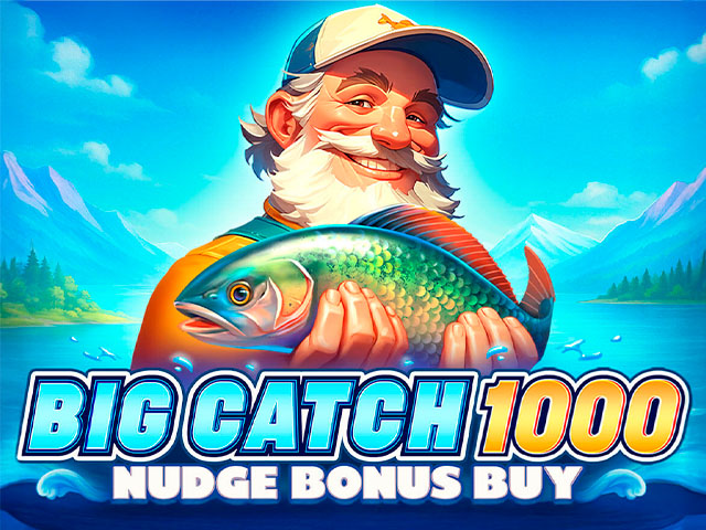 Big Catch 1000 Nudge Bonus Buy