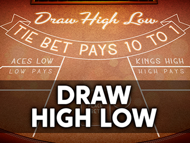 Draw High Low