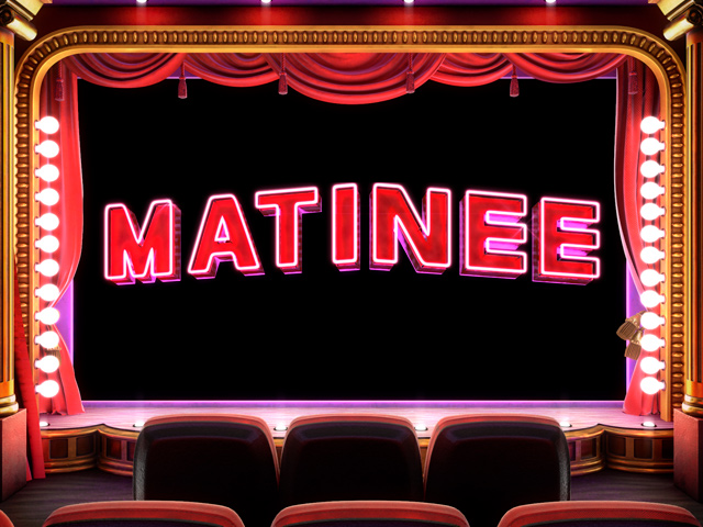 Matinee