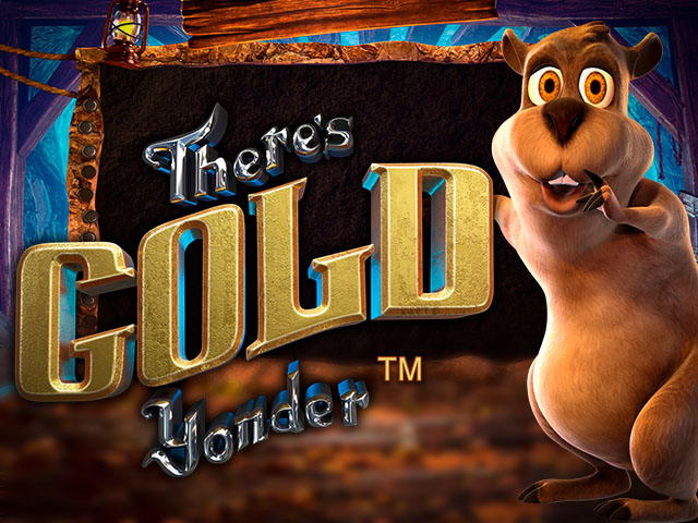 There's Gold Yonder