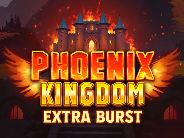 Phoenix Kingdom Extra Burst