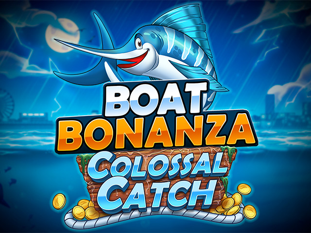 Boat Bonanza Colossal Catch