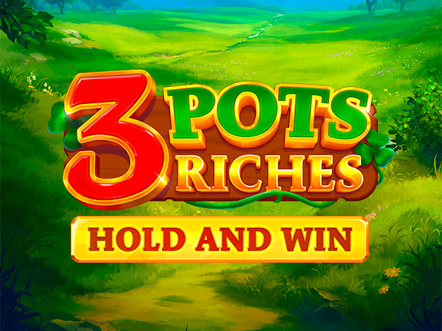 Play 3 Pots Riches: Hold and Win