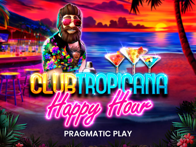 Play Club Tropicana – Happy Hour