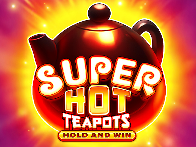 Super Hot Teapots
