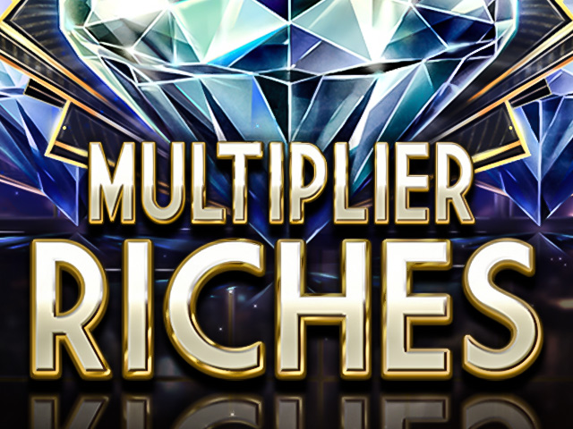 Multiplier Riches