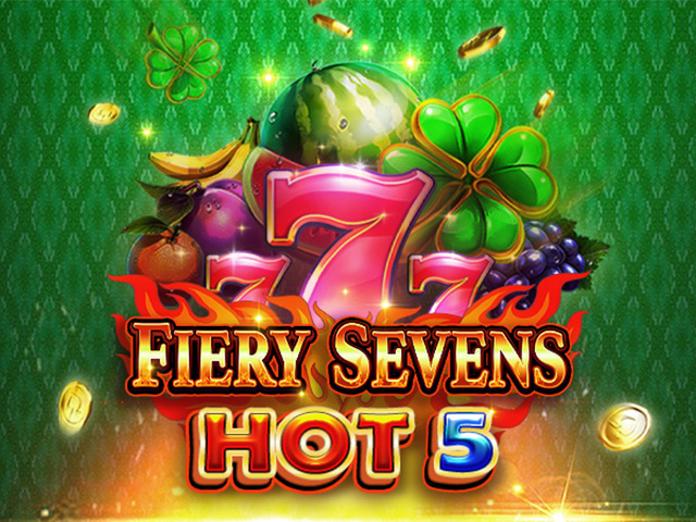 Fiery Sevens Hot 5