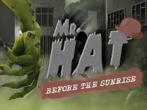 Mr. Hat: Before The Sunrise