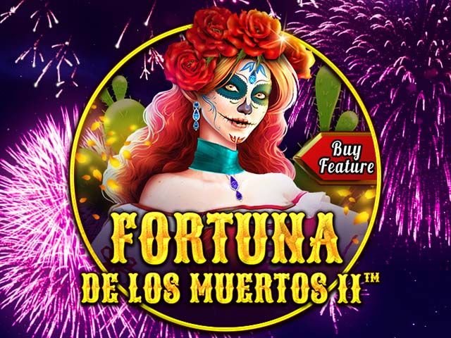 Fortuna de les Muertos II