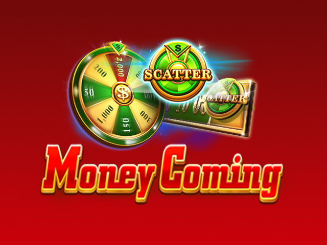 Money Coming