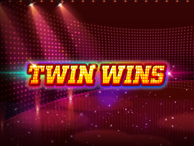 TWIN WINS