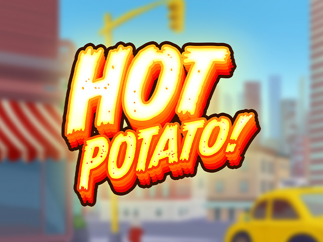 Hot Potato!