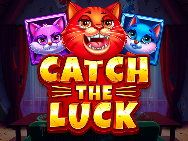 Catch the Luck