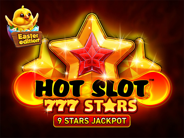 Hot Slot‚Ñ¢: 777 Stars Easter Edition