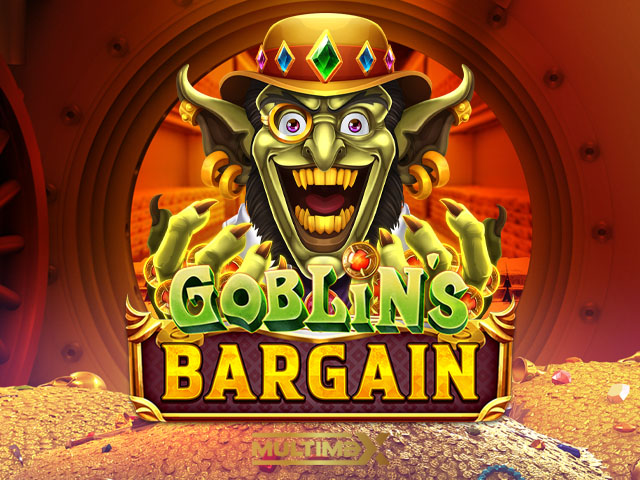 Goblin's Bargain MultiMax