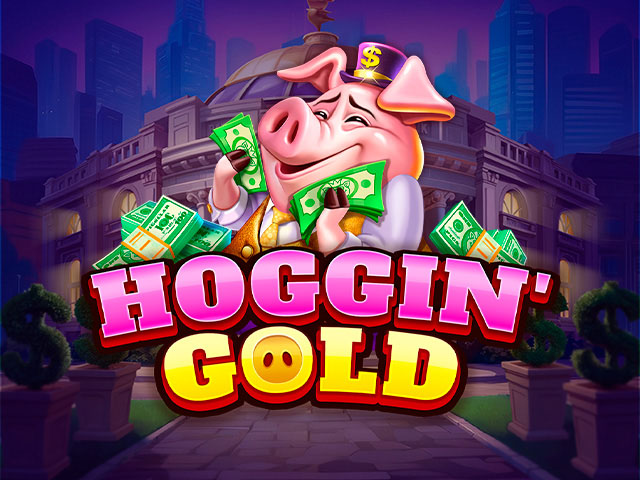 Hoggin’ Gold