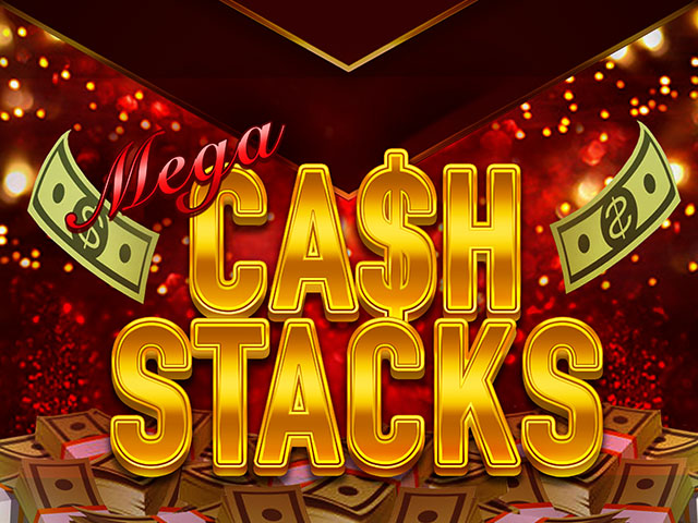 Play Mega Cash Stacks