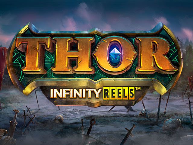 Play Thor Infinity Reels